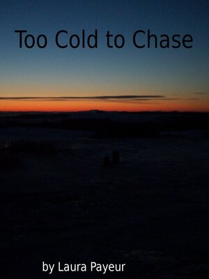 cover image of Too Cold to Chase